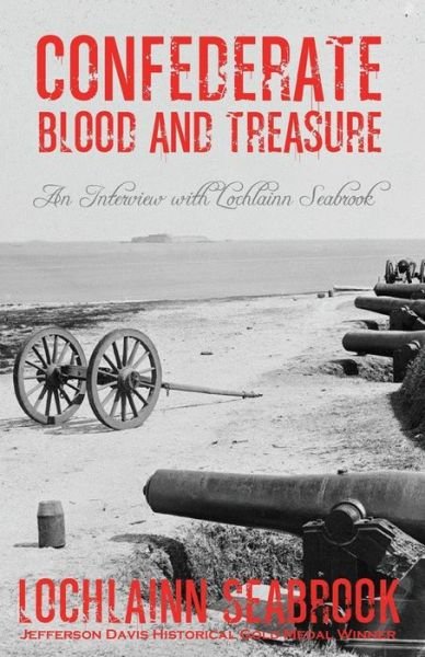 Cover for Lochlainn Seabrook · Confederate Blood and Treasure: an Interview with Lochlainn Seabrook (Paperback Book) (2015)