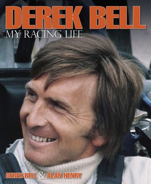 Cover for Derek Bell · Derek Bell - My Racing Life (Hardcover Book) (2014)