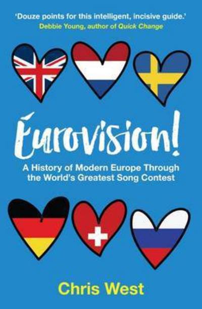Cover for Christopher West · Eurovision: A History of Modern Europe Through the World's Greatest Song Contest (Paperback Bog) (2017)