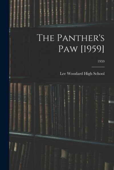 Lee Woodard High School (Black Creek · The Panther's Paw [1959]; 1959 (Paperback Bog) (2021)