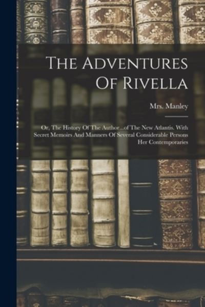 Cover for Delarivier Manley · Adventures of Rivella (Book) (2022)