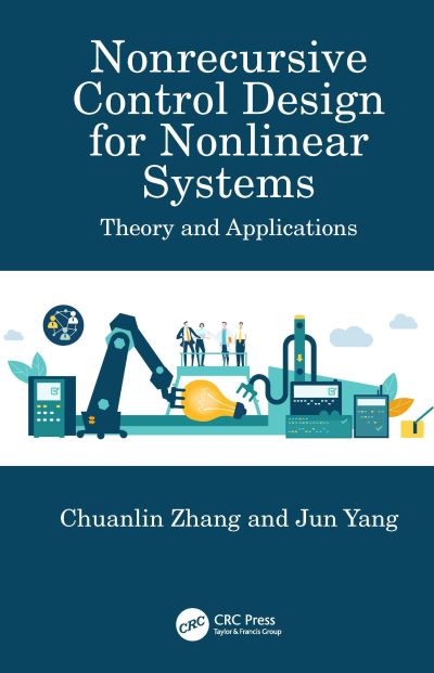 Cover for Chuanlin Zhang · Nonrecursive Control Design for Nonlinear Systems: Theory and Applications (Hardcover Book) (2023)