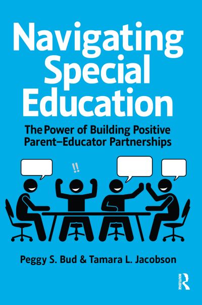 Cover for Peggy Bud · Navigating Special Education: The Power of Building Positive Parent-Educator Partnerships (Hardcover Book) (2024)