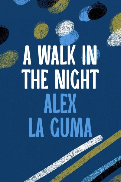 Cover for Alex La Guma · A Walk in the Night (Paperback Book) (2023)