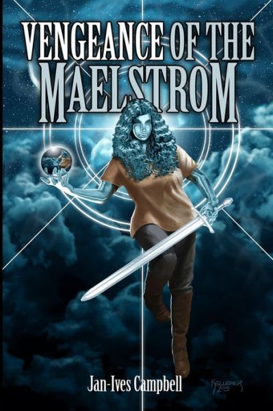 Cover for Jan-Ives Campbell · Vengeance of the Maelstrom (Paperback Book) (2021)