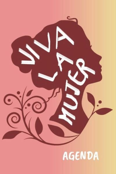 Cover for Casa Poblana Journals · Viva la Mujer Agenda (Taschenbuch) (2019)