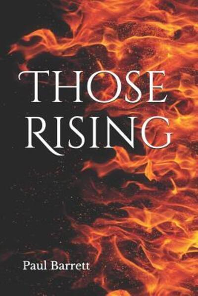 Cover for Paul Barrett · Those Rising (Paperback Book) (2019)