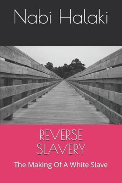 Cover for Nabi Halaki · Reverse Slavery (Paperback Book) (2019)