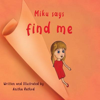 Cover for Anitha Rathod · Miku Says Find Me (Paperback Book) (2019)