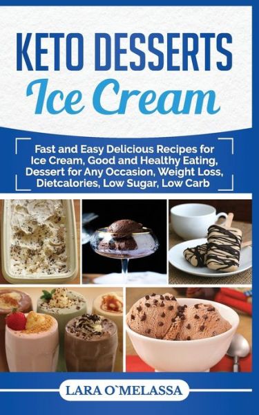 Cover for Lara Omelassa · Keto Desserts Ice Cream (Paperback Book) (2019)