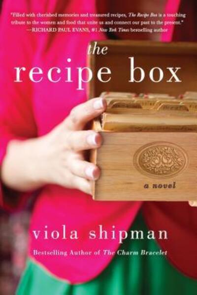 Cover for Viola Shipman · The Recipe Box: A Novel - The Heirloom Novels (Paperback Book) (2019)