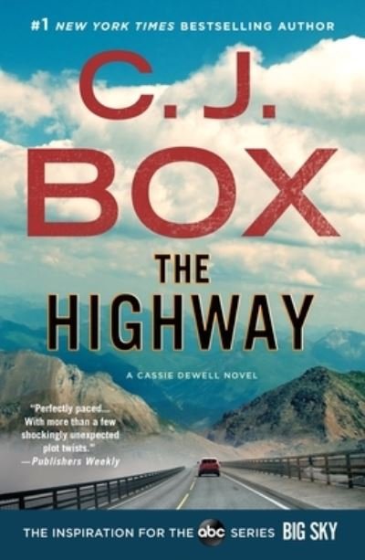 Cover for C.J. Box · The Highway: A Cody Hoyt / Cassie Dewell Novel - Cassie Dewell Novels (Pocketbok) (2021)