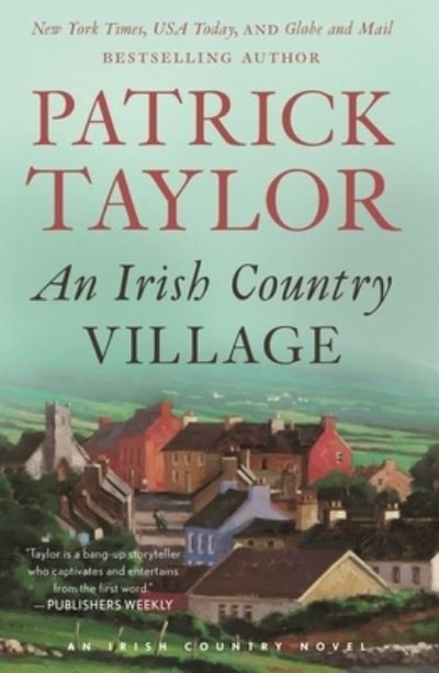 Cover for Patrick Taylor · An Irish Country Village - Irish Country Books (Paperback Bog) (2022)