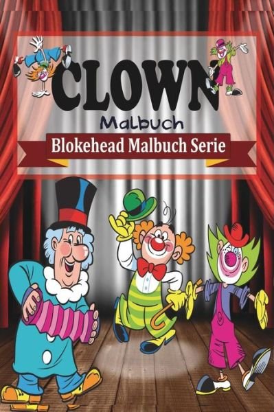 Cover for Die Blokehead · Clown Malbuch (Paperback Book) (2020)