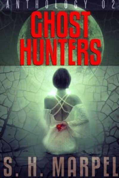 Cover for S H Marpel · Ghost Hunters Anthology 2 (Paperback Book) (2018)
