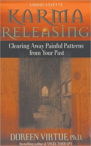 Cover for Doreen Virtue · Karma releasing - clearing away painful patterns from your past (Lydbog (CD)) (2004)
