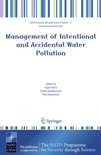 Cover for Gyula Dura · Management of Intentional and Accidental Water Pollution - Nato Security through Science Series C: (Pocketbok) [2006 edition] (2006)