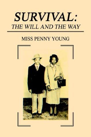 Cover for Miss Young · Survival: the Will and the Way (Hardcover Book) (2003)