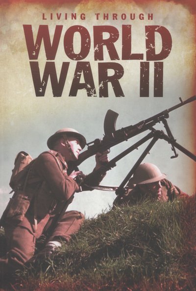 Cover for Andrew Langley · World War II - Living Through. . . (Taschenbuch) (2013)