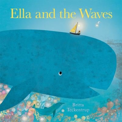 Cover for Britta Teckentrup · Ella and the Waves (Paperback Bog) (2023)