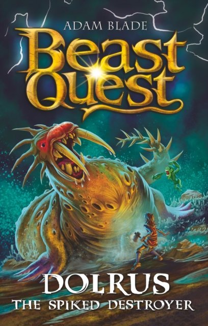 Cover for Adam Blade · Beast Quest: Dolrus the Spiked Destroyer: Series 32 Book 1 - Beast Quest (Pocketbok) (2025)