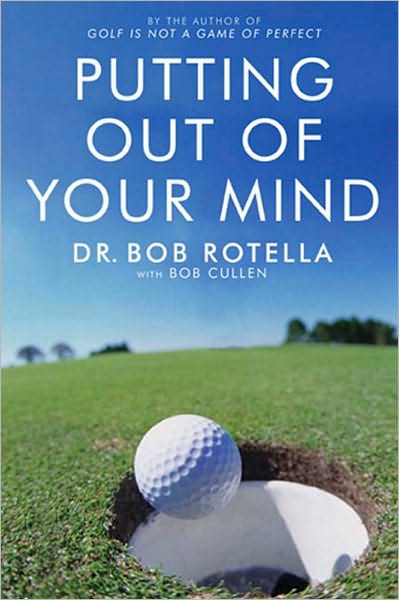 Cover for Dr. Bob Rotella · Putting Out Of Your Mind (Paperback Book) [New edition] (2005)