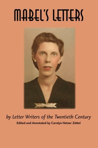 Cover for Mabel Clara Hetzer · Mabel's Letters: by Letter Writers of the Twentieth Century (Taschenbuch) (2009)