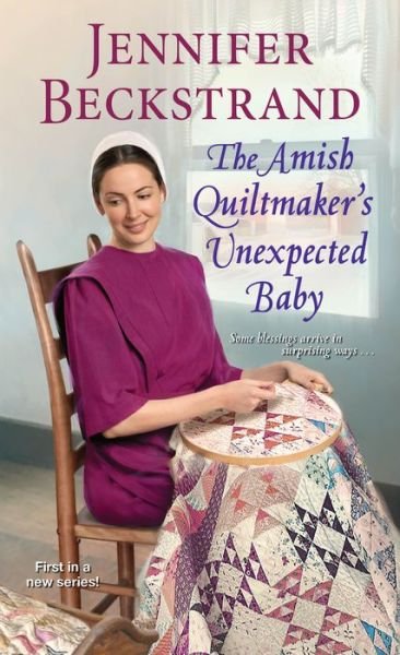 Cover for Jennifer Beckstrand · The Amish Quiltmaker’s Unexpected Baby - The Amish Quiltmaker (Paperback Bog) (2021)