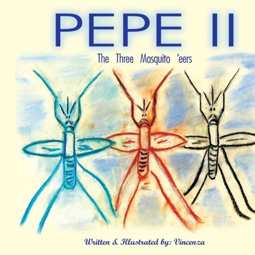 Cover for Eleanor Aliberti · Pepe Ii: the Three Mosquito 'eers (Paperback Bog) (2005)