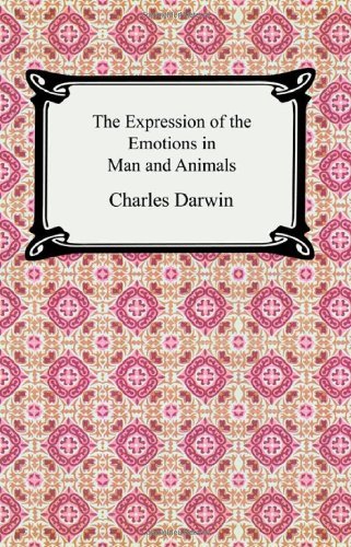 Cover for Charles Darwin · The Expression of the Emotions in Man and Animals (Paperback Book) [Annotated edition] (2005)
