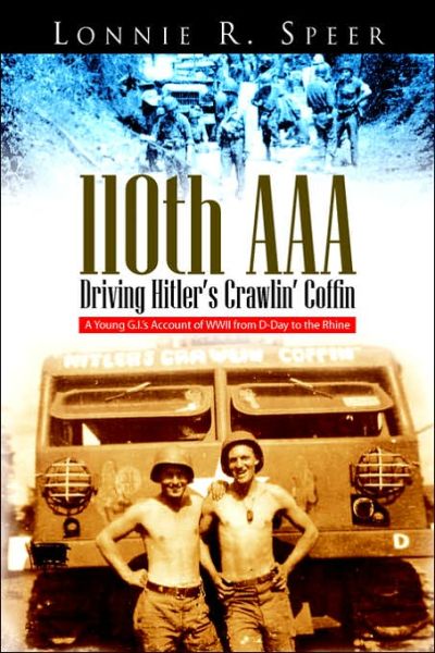 Cover for Lonnie R. Speer · 110th Aaa: Driving Hitler's Crawlin' Coffin (Hardcover Book) (2006)