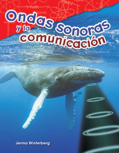 Cover for Jenna Winterberg · Ondas sonoras y la comunicacion (Sound Waves and Communication) (Paperback Book) (2017)