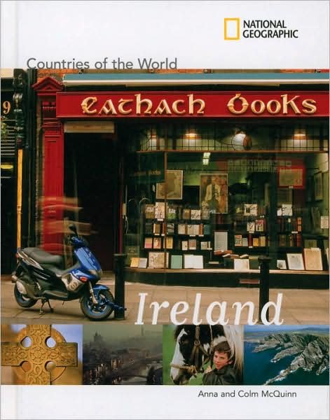 Countries of The World: Ireland - Countries of The World - Anna McQuinn - Książki - National Geographic Kids - 9781426302992 - 28 października 2008