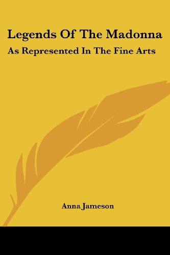 Cover for Anna Jameson · Legends of the Madonna: As Represented in the Fine Arts (Paperback Book) (2006)