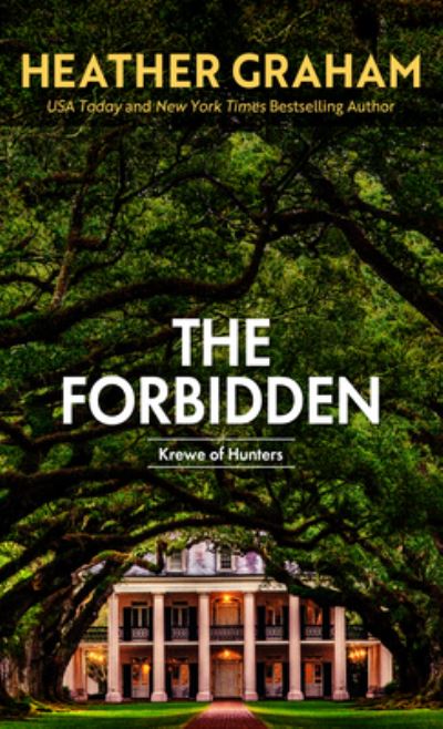 Cover for Heather Graham · The Forbidden (Hardcover Book) (2021)