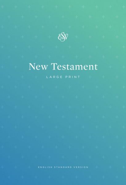 Cover for ESV Outreach New Testament, Large Print (Paperback Book) (2017)