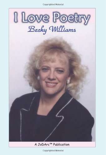 Cover for Becky Williams · I Love Poetry: a Book of Cool Poems for You (Paperback Book) [1st B&amp;w Interior Ed/print edition] (2007)