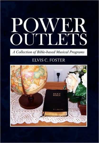 Cover for Elvis C. Foster · Power Outlets (Hardcover Book) (2010)