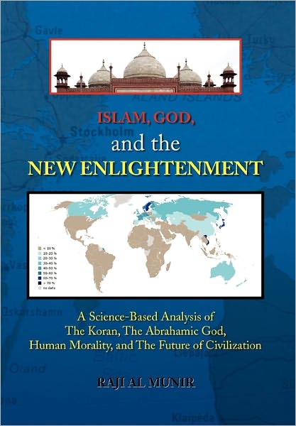 Cover for Raji Al Munir · Islam, God, and the New Enlightenment (Hardcover Book) (2010)