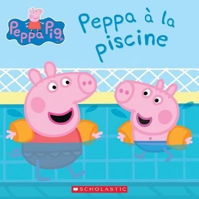 Cover for Neville Astley · Peppa Pig: Peppa A La Piscine (Paperback Bog) (2019)