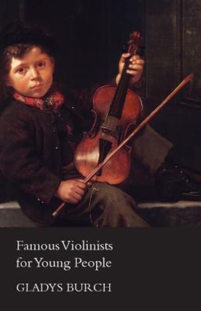 Cover for Gladys Burch · Famous Violinists for Young People (Paperback Book) (2012)