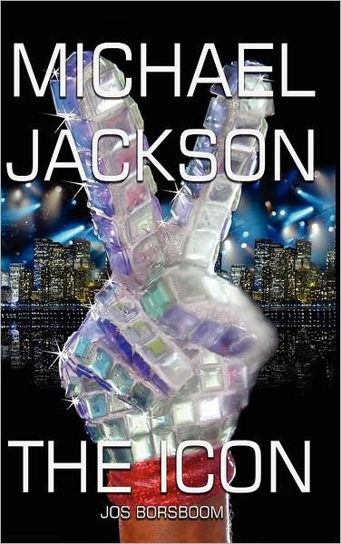 Cover for Jos Borsboom · Michael Jackson: The Icon (Innbunden bok) (2011)