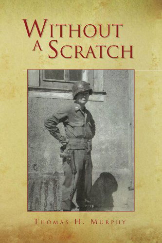 Cover for Thomas H Murphy · Without a Scratch (Paperback Book) (2010)