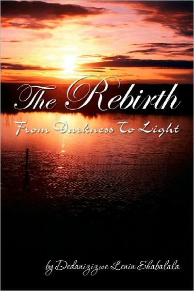 Cover for Dedanizizwe Lenin Shabalala · The Rebirth (Pocketbok) (2010)