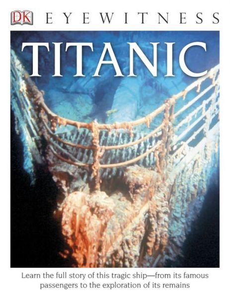 Cover for Simon Adams · Dk Eyewitness Books: Titanic (Gebundenes Buch) [Reprint edition] (2014)