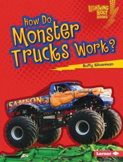 Cover for Buffy Silverman · How Do Monster Trucks Work? (Book) (2016)