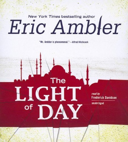 Cover for Eric Ambler · The Light of Day (Audiobook (CD)) [Unabridged edition] (2012)