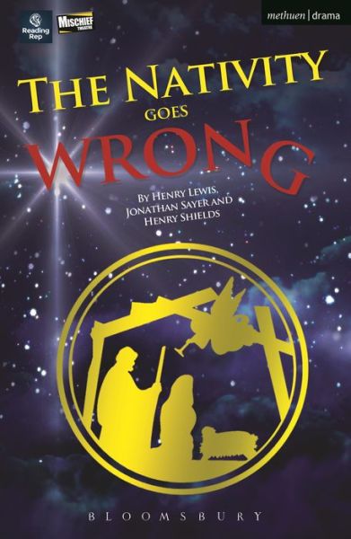 Cover for Lewis, Henry (Playwright, UK) · The Nativity Goes Wrong - Modern Plays (Paperback Book) (2013)