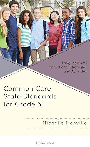 Cover for Michelle Manville · Common Core State Standards for Grade 8: Language Arts Instructional Strategies and Activities (Paperback Book) (2014)