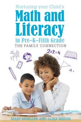 Cover for Mary Mueller · Nurturing Your Child's Math and Literacy in Pre-K–Fifth Grade: The Family Connection (Hardcover Book) (2016)